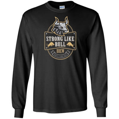 Mens Strong Like Bull Brew