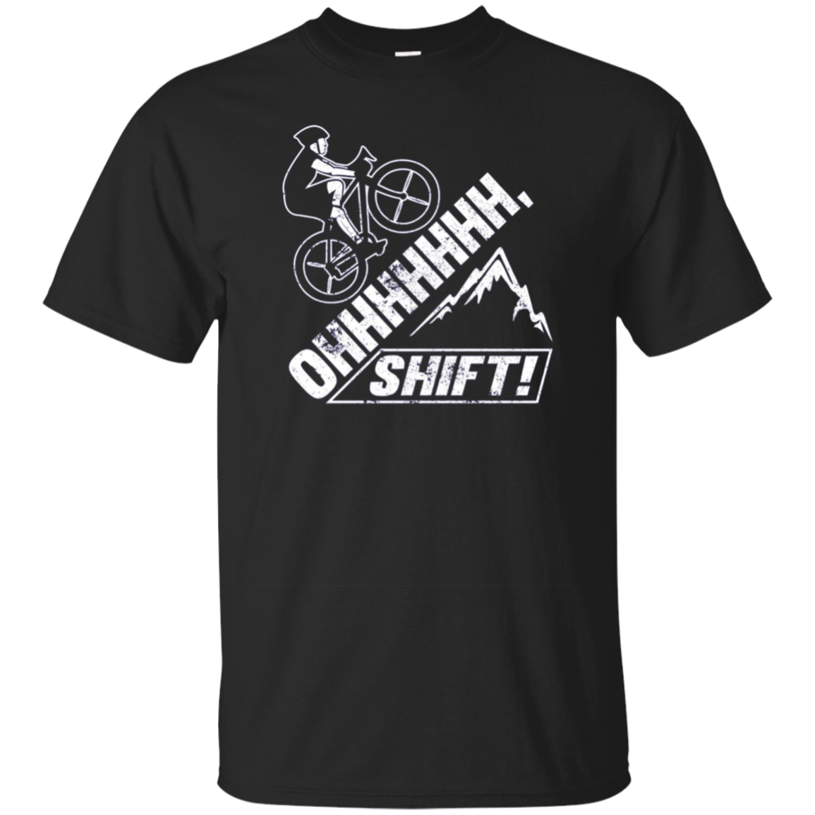 Oh Shift Bicycle Bike Rider Funny Tee Shirt