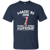 Made In 2010 - 7 Years Of Being AWESOME T Shirt