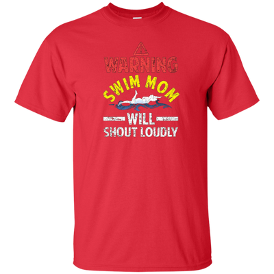 Funny Warning Swim Mom Will Shout Loudly T-shirt Meme Gift