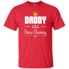 Funny Daddy AKA Prince Charming T-shirt Fathers Day Birthday