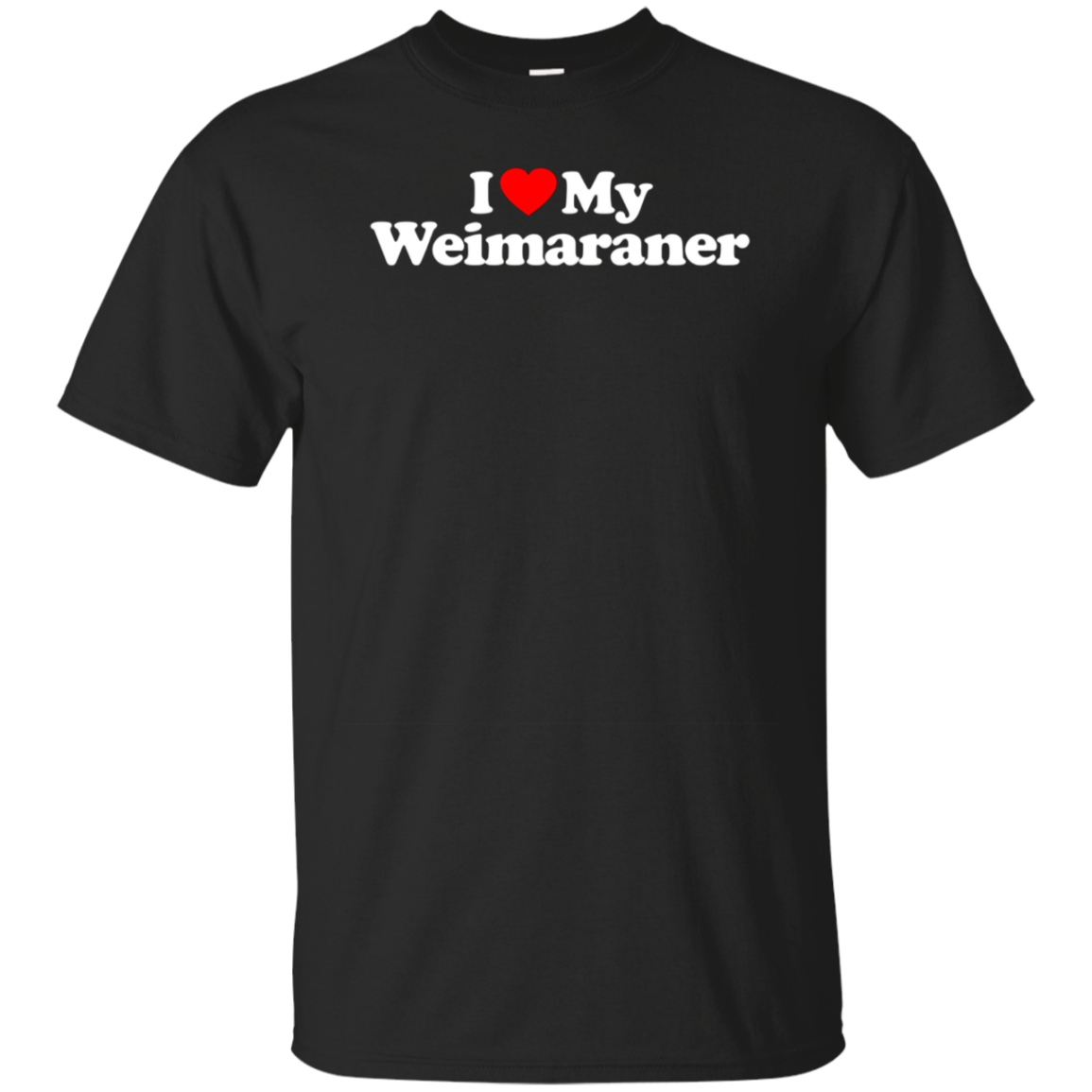 I Love My WEIMARANER T-Shirt Heart Funny Tee