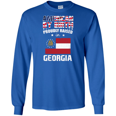 American By Birth Proudly Raised In Georgia Flag Shirt