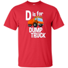 Dump Truck Shirts for Boys - D is for Dump Truck T-Shirt