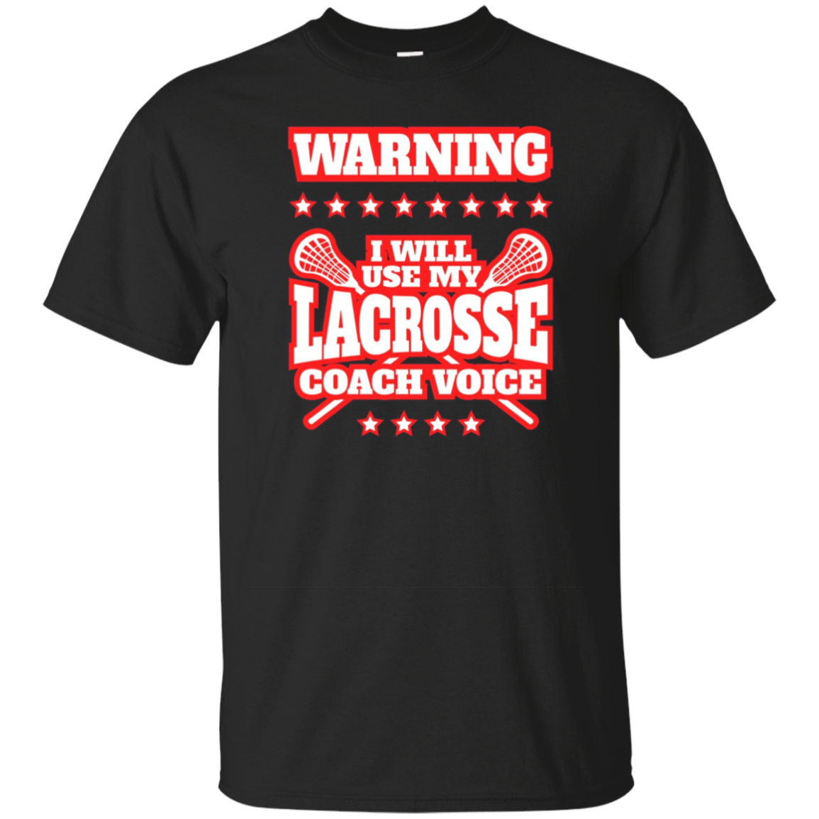 Funny I Will Use My Lacrosse Coach Voice T-shirt School Meme