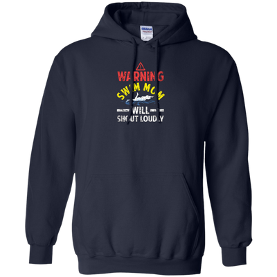 Funny Warning Swim Mom Will Shout Loudly T-shirt Meme Gift