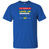 LEVEL UP LIKE ENOUGH XP T-shirt FUNNY GAMER Geek Nerd Humor