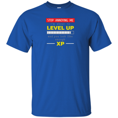 LEVEL UP LIKE ENOUGH XP T-shirt FUNNY GAMER Geek Nerd Humor