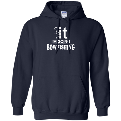 I'm Going Bow Fishing T-Shirt