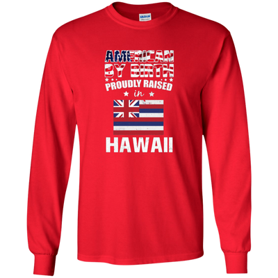 American By Birth Proudly Raised In Hawaii Flag Shirt