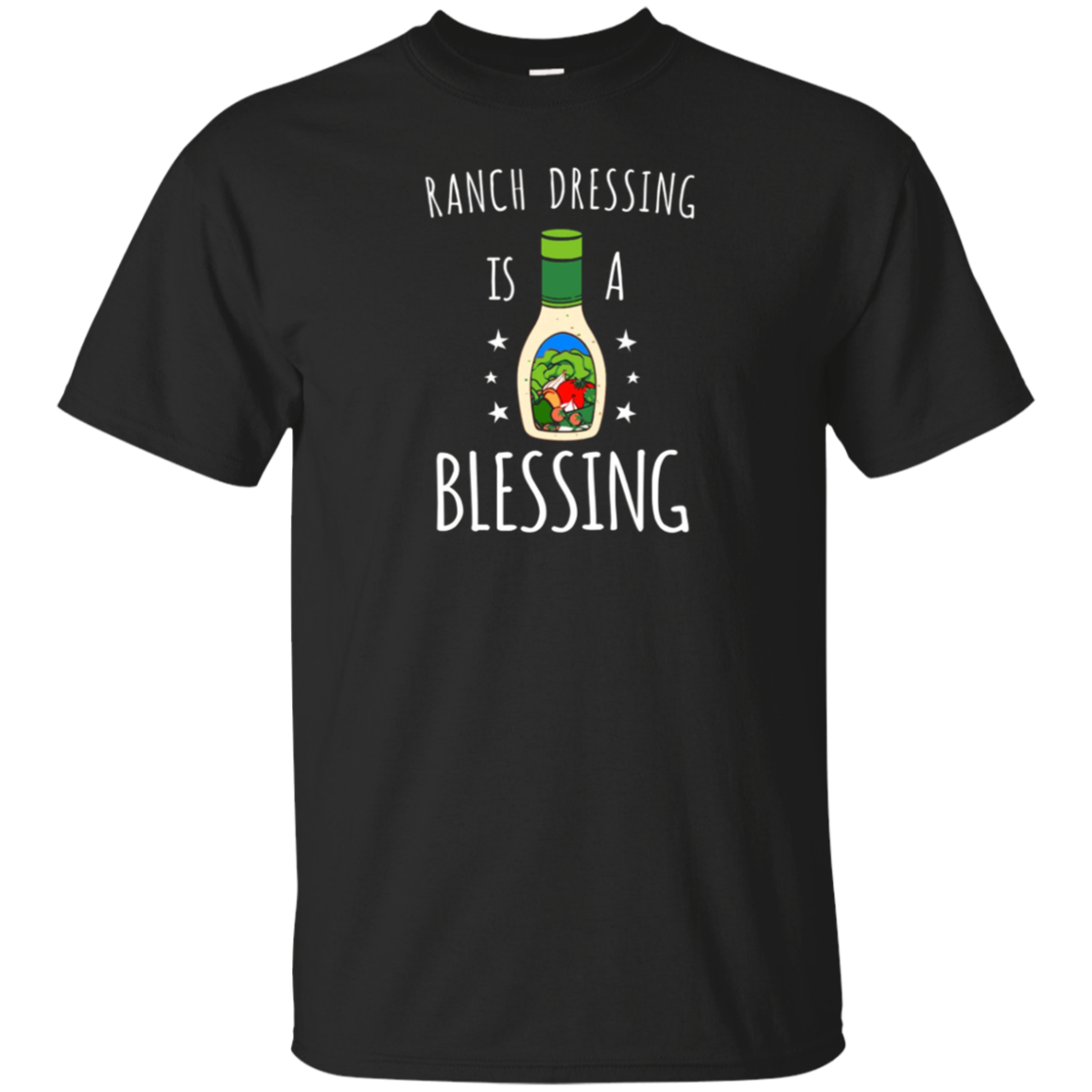 Ranch Dressing Is A Blessing Tshirt - Cool Vegetarian Vegan