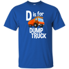 Dump Truck Shirts for Boys - D is for Dump Truck T-Shirt