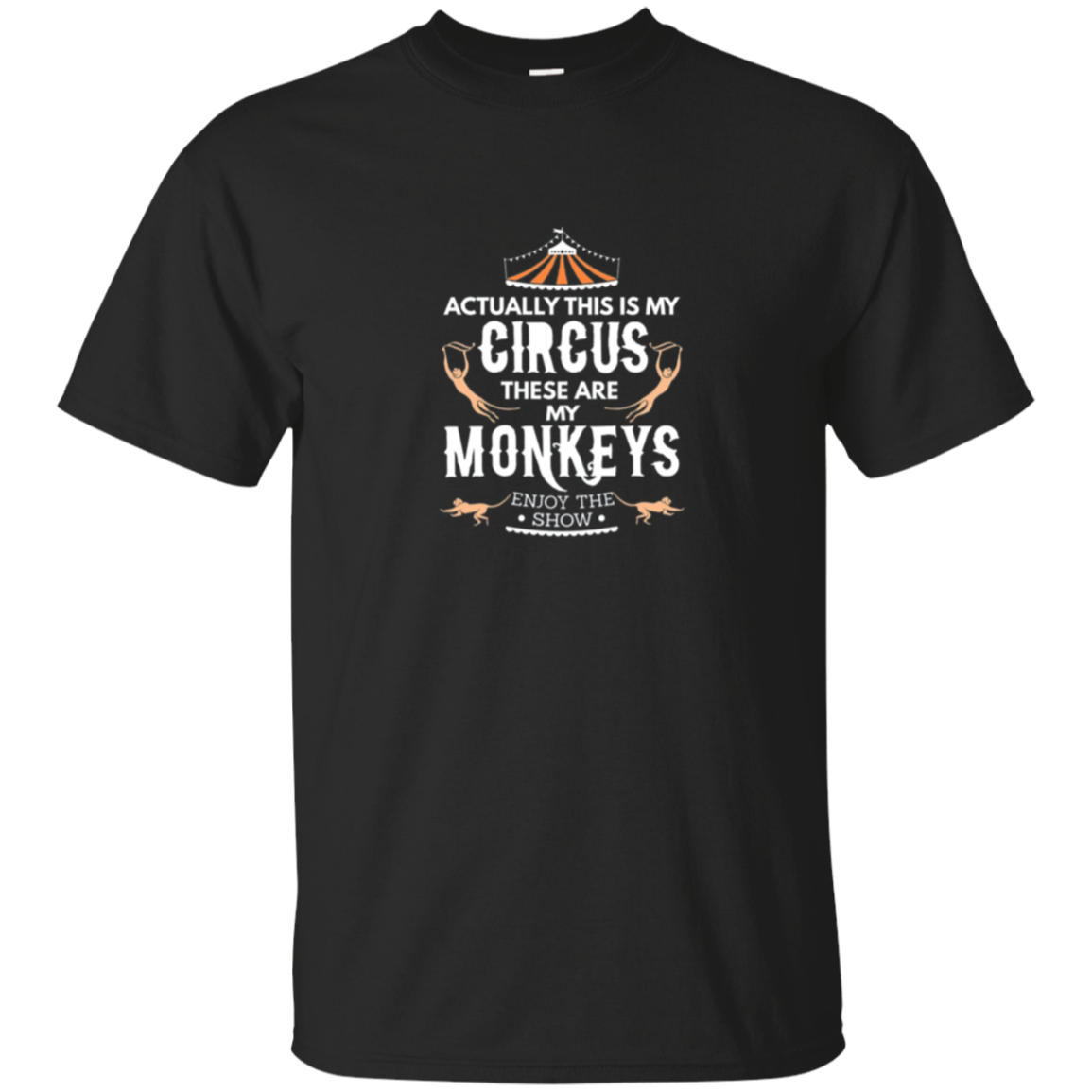 Monkey Circus T-shirt Enjoy the Show at the Zoo !