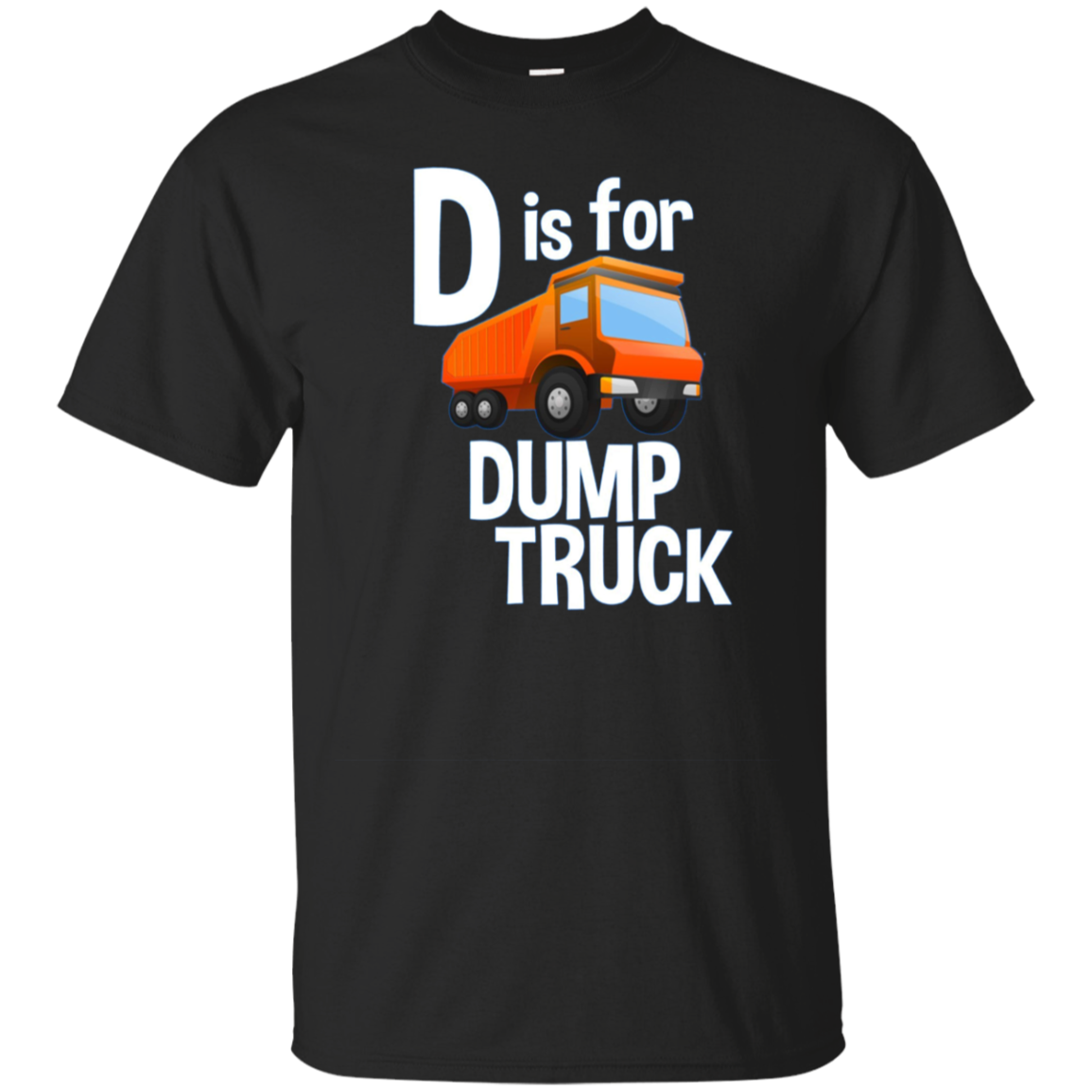 Dump Truck Shirts for Boys - D is for Dump Truck T-Shirt