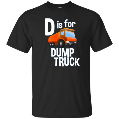 Dump Truck Shirts for Boys - D is for Dump Truck T-Shirt