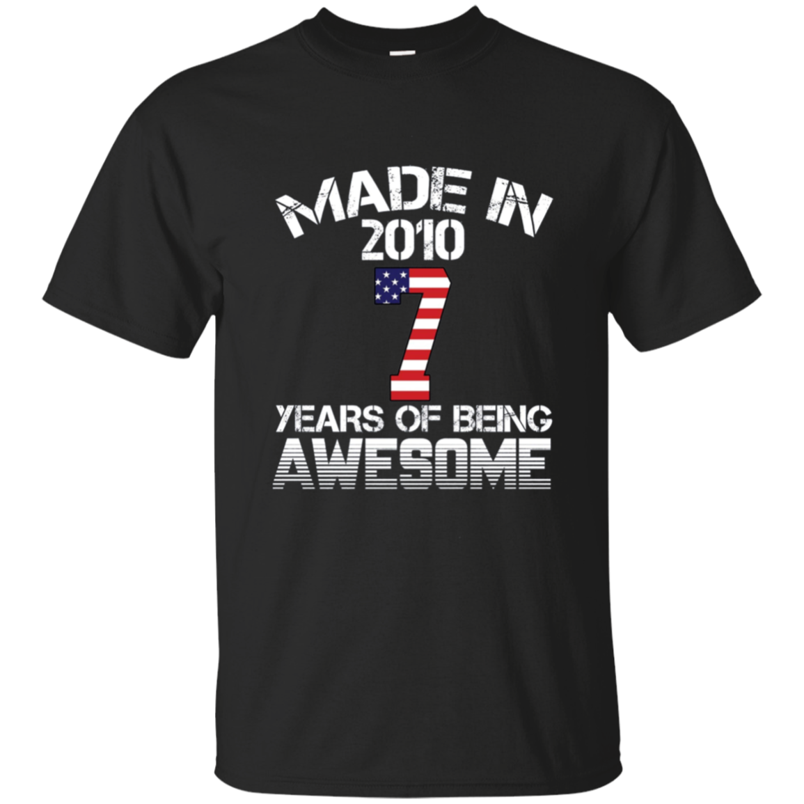 Made In 2010 - 7 Years Of Being AWESOME T Shirt