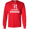 I'm Going Fishing T-Shirt