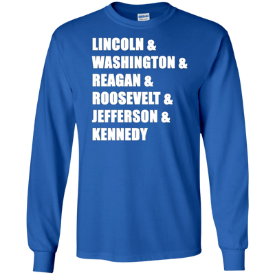 Lincoln Washington Reagan Roosevelt Jefferson Kennedy Shirt