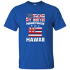 American By Birth Proudly Raised In Hawaii Flag Shirt