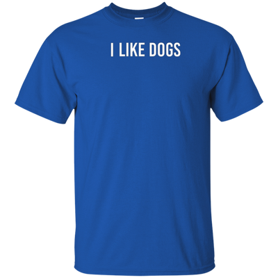 "I Like Dogs" T-Shirt for Dog Lovers