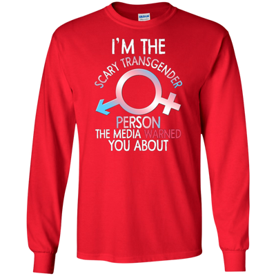 Funny Im The Scary Transgender Person T-shirt Bi Gay Pride