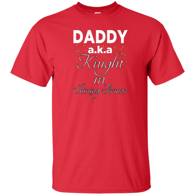 FUNNY DADDY AKA KNIGHT IN SHINING ARMOR T-SHIRT Father's Day