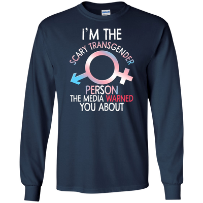 Funny Im The Scary Transgender Person T-shirt Bi Gay Pride