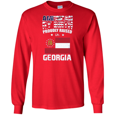 American By Birth Proudly Raised In Georgia Flag Shirt