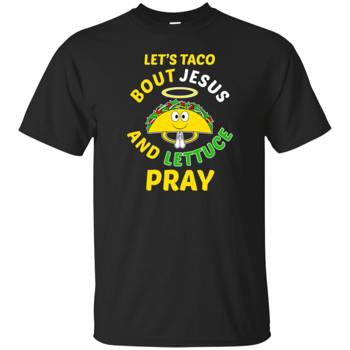 Funny Christian T-shirt Lets Taco Bout Jesus Food Gift