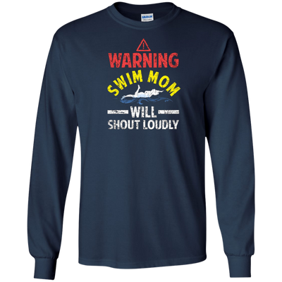 Funny Warning Swim Mom Will Shout Loudly T-shirt Meme Gift