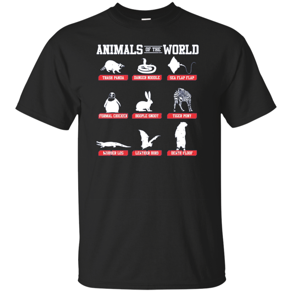 Animals of the World Funny Meme Shirt