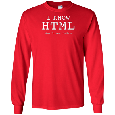 I Know HTML (How To Meet Ladies) T-shirt