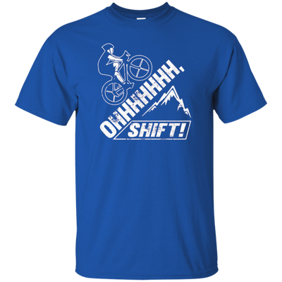 Oh Shift Bicycle Bike Rider Funny Tee Shirt