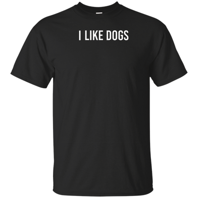 "I Like Dogs" T-Shirt for Dog Lovers