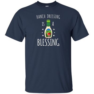 Ranch Dressing Is A Blessing Tshirt - Cool Vegetarian Vegan