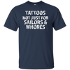 Tattoos Not Just For Sailors & Whores Trending T-Shirt