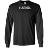 "I Like Dogs" T-Shirt for Dog Lovers